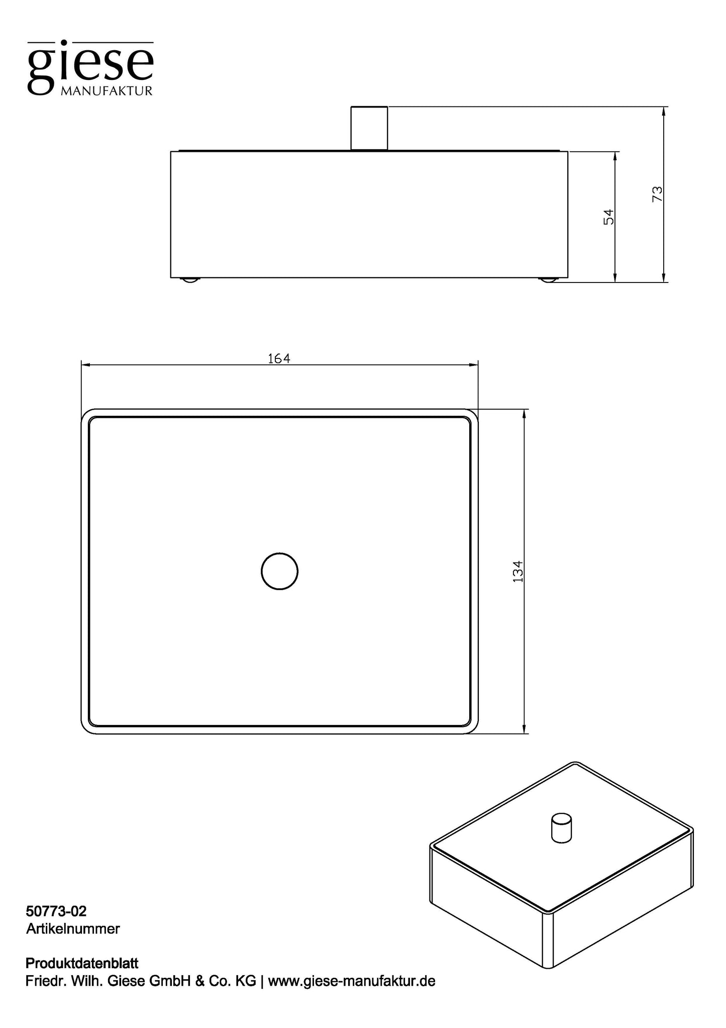Technisches Datenblatt der Giese Noka Aufbewahrungsbox mit MaĂangaben: Breite 164 mm, Tiefe 134 mm und Gesamthöhe 73 mm; inklusive Draufsicht, Seitenansicht und perspektivischer Skizze.